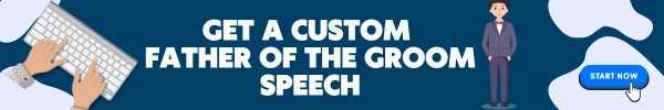 Get a custom Father of the Groom Speech