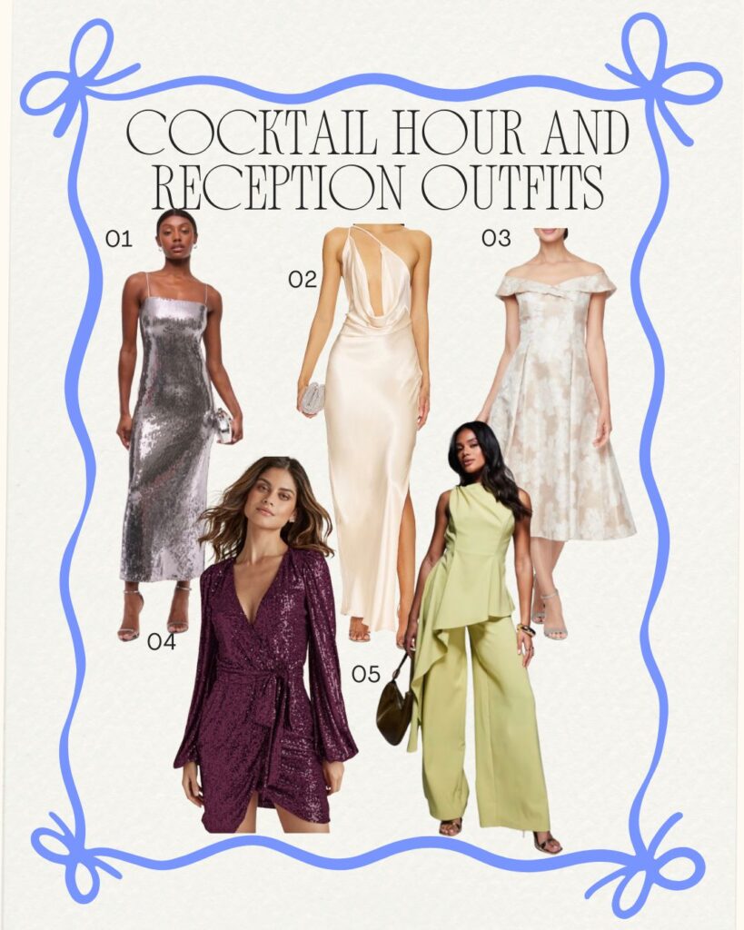Cocktail Hour and Reception Outfits