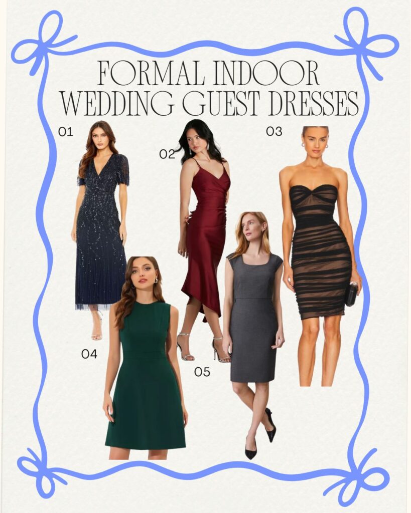 Formal Indoor Wedding Guest Dresses